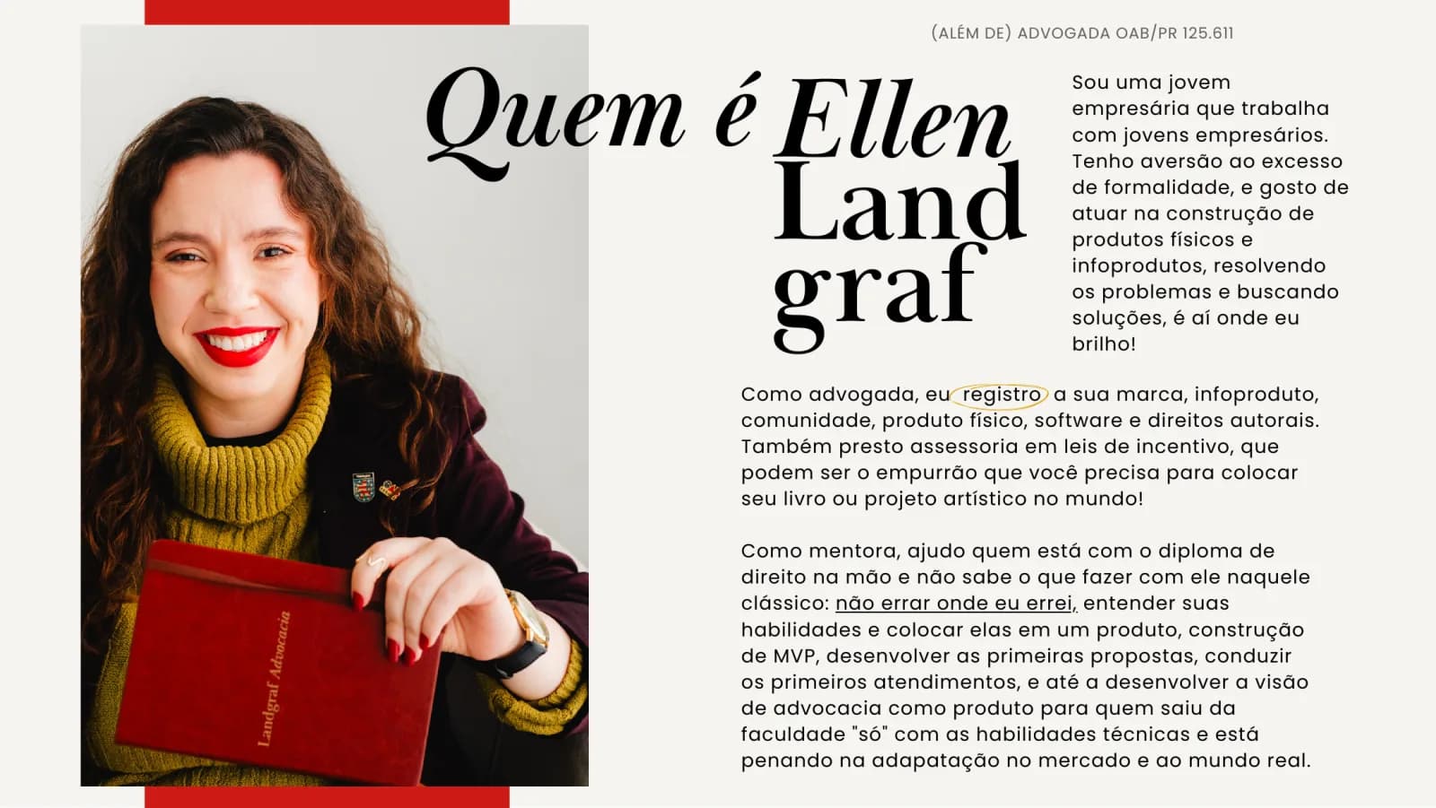 Página “Quem é Ellen Landgraf”, com a linha “(além de) advogada, OAB/PR 125.611”: registra marca, infoproduto, comunidade, produto físico, software e direitos autorais, presta assessoria em leis de incentivo e atua como mentora de quem está começando na advocacia.